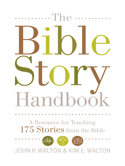 Title details for The Bible Story Handbook by John H. Walton - Wait list